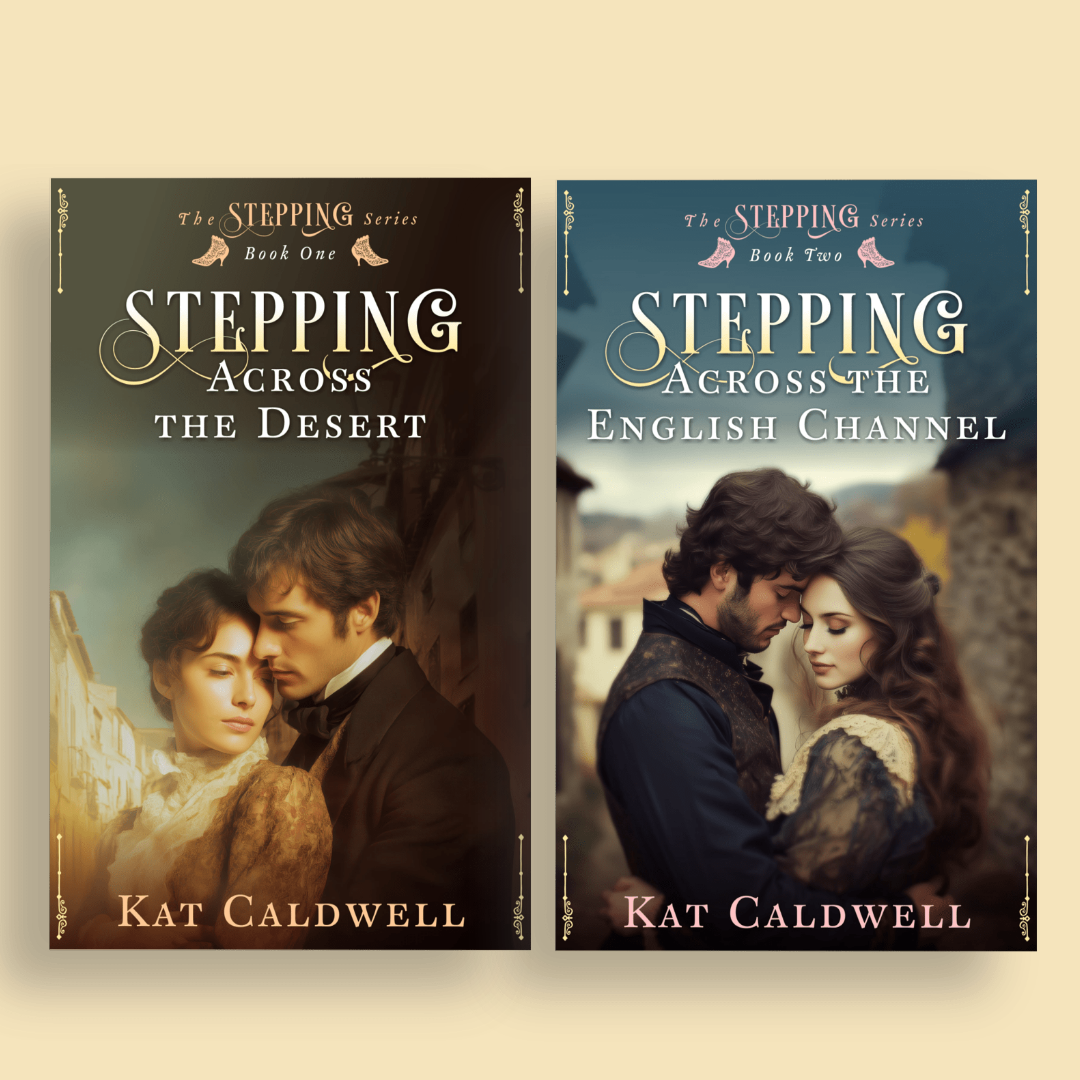 Book covers of the "Stepping" series by Kat Caldwell. The first book is titled "Stepping Across the Desert" and features a romantic scene with a man and woman in period clothing. The second book is titled "Stepping Across the English Channel" with a similar romantic scene, set outdoors with a blurred village background.