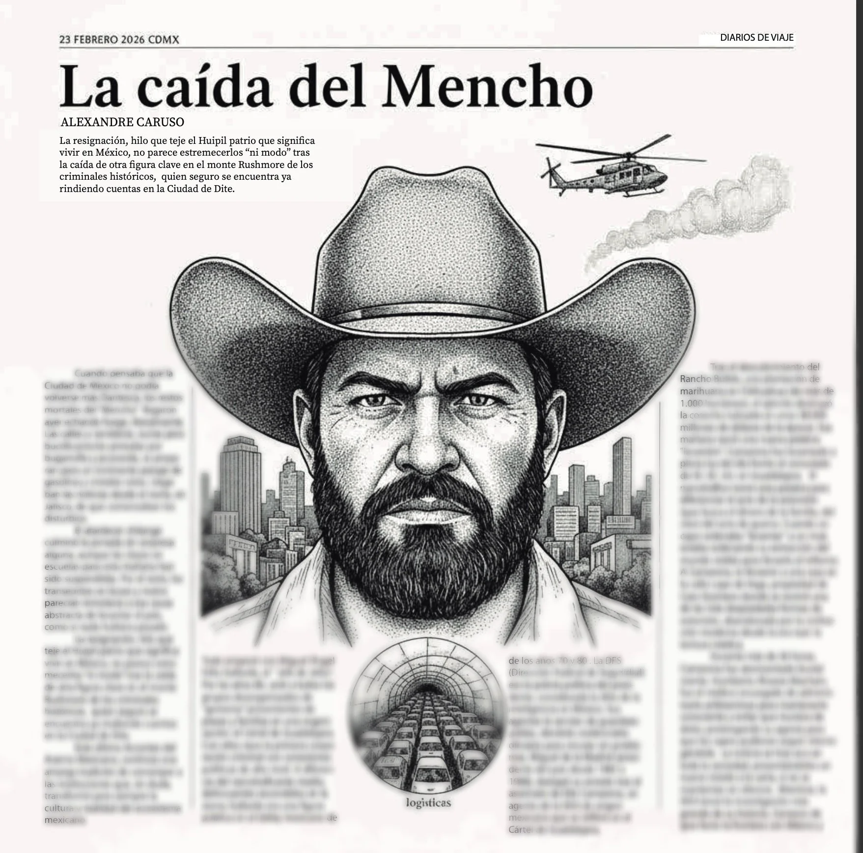 Ilustración en una página de periódico con título "La caída del Mencho", retrato de un hombre con barba y sombrero de vaquero, ciudad de fondo, helicóptero y humo en la esquina superior derecha, y una imagen circular de un túnel de logísticas en la parte inferior.