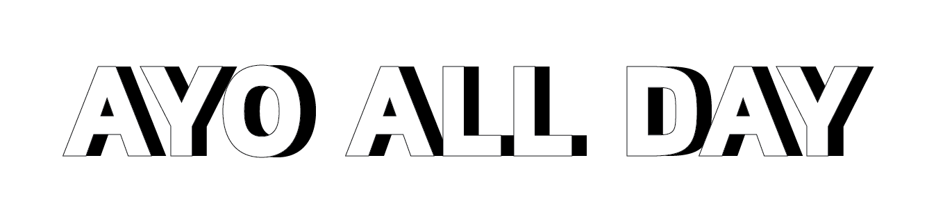 Bold, three-dimensional text spelling "AYO ALL DAY" with black shadow behind the white letters.