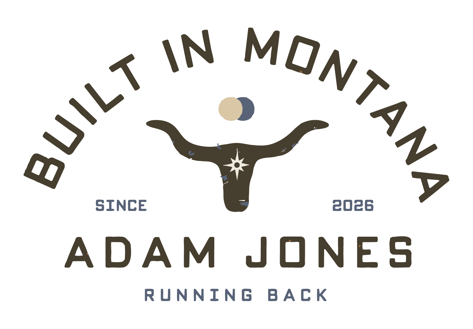 Logo for 'Built in Montana,' featuring a stylized longhorn skull with a star in the center and a moon above, with text indicating 'Since 2006' and 'Adam Jones Running Back.'