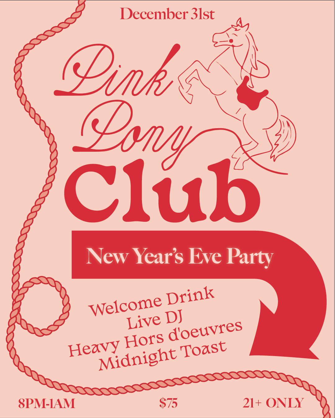 NYE Pink Pony Club Party!