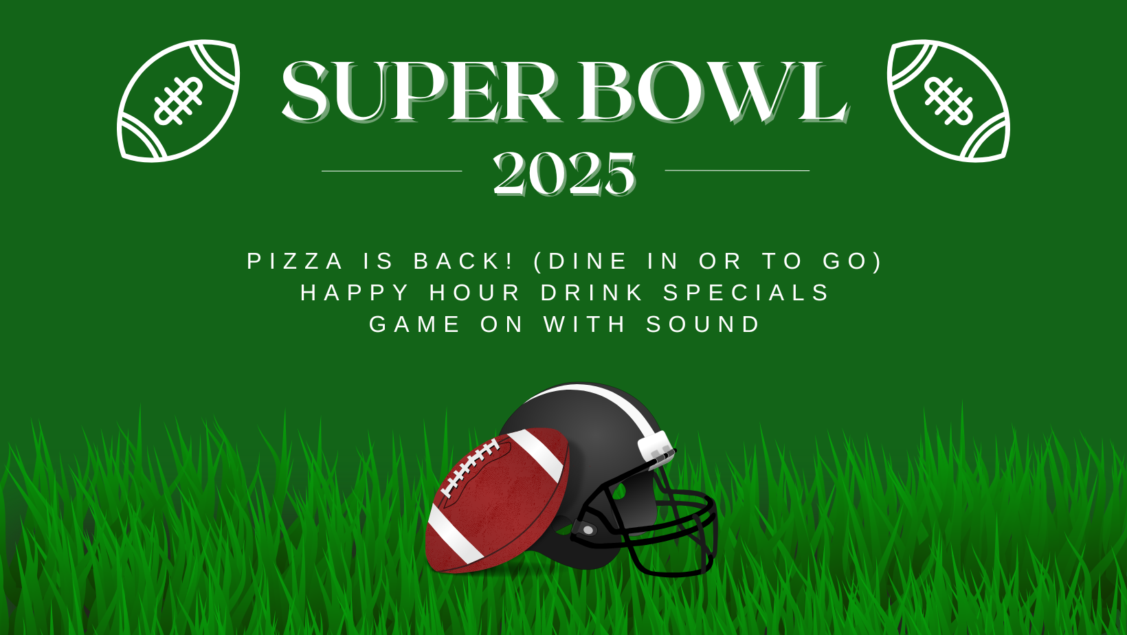 Green promotional flyer for Super Bowl 2025 featuring football graphics, a football helmet, and a football on grass with event details about pizza, happy hour, and game sound.