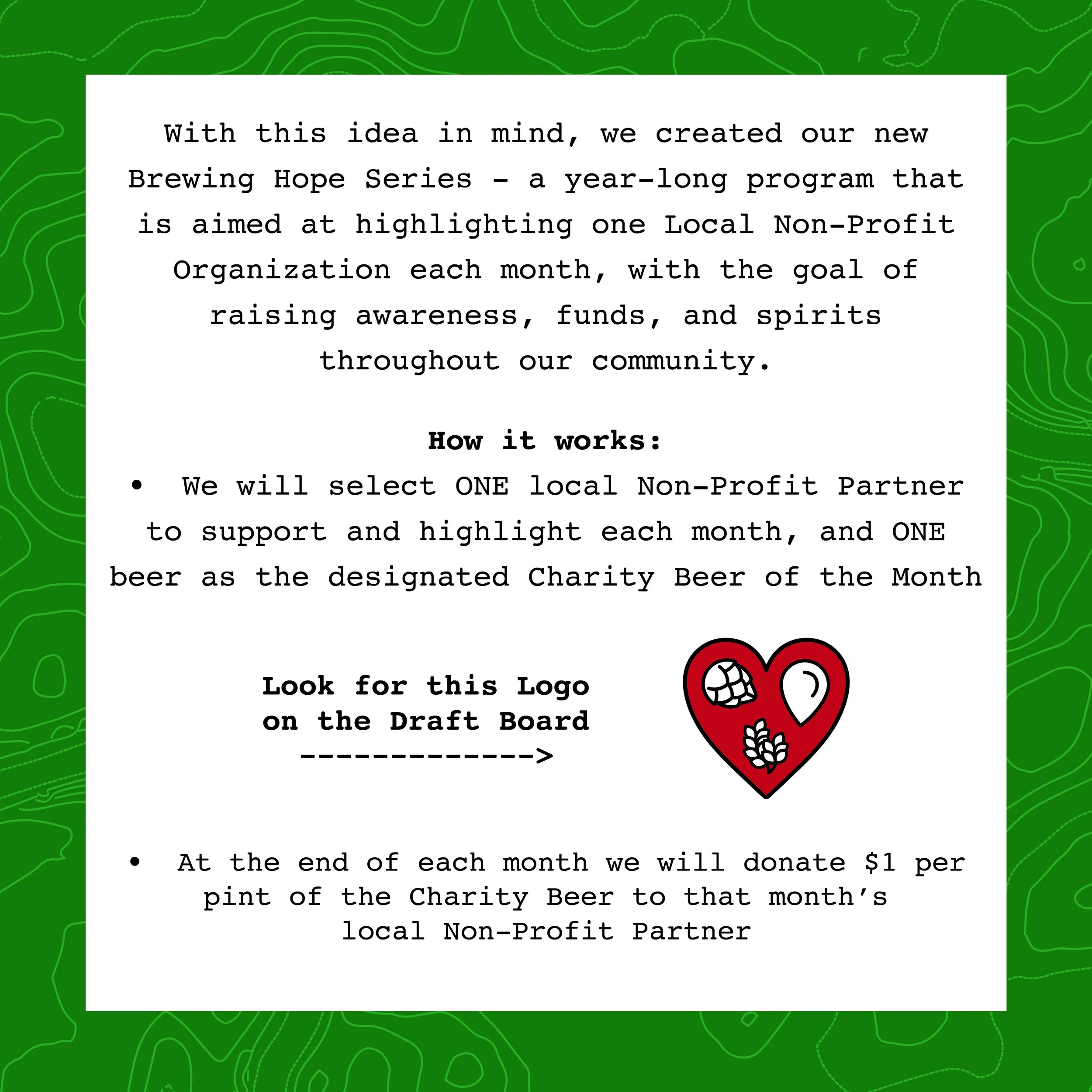 A flyer describing the Brewing Hope Series, a year-long program supporting local non-profits with a focus on awareness, funds, and community spirit, featuring a heart-shaped logo with a hop cone and wheat symbols.