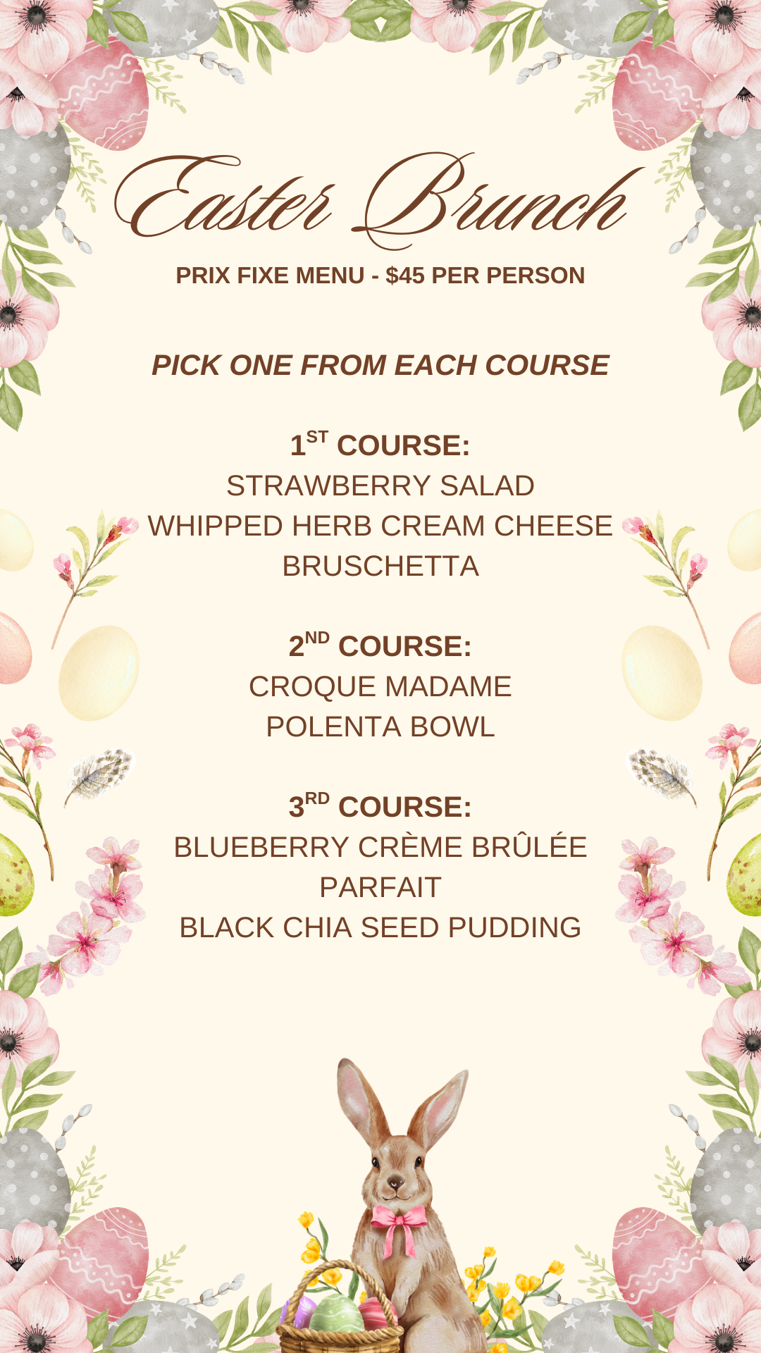 Easter brunch menu with floral decorations, featuring a bunny holding a basket of Easter eggs, and pastel-colored eggs. The menu lists three courses: Strawberry salad with whipped herb cream cheese bruschetta, croque madame with polenta bowl, and blueberry crème brûlée parfait with black chia seed pudding.