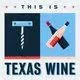 This is Texas Wine podcast