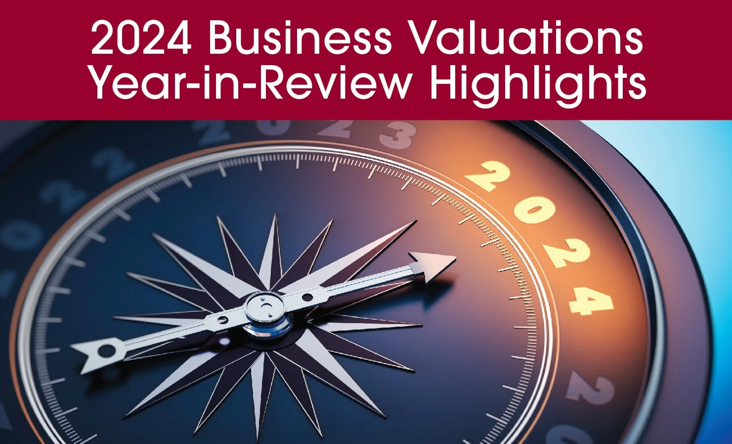 2024 Business Valuations Year in Review