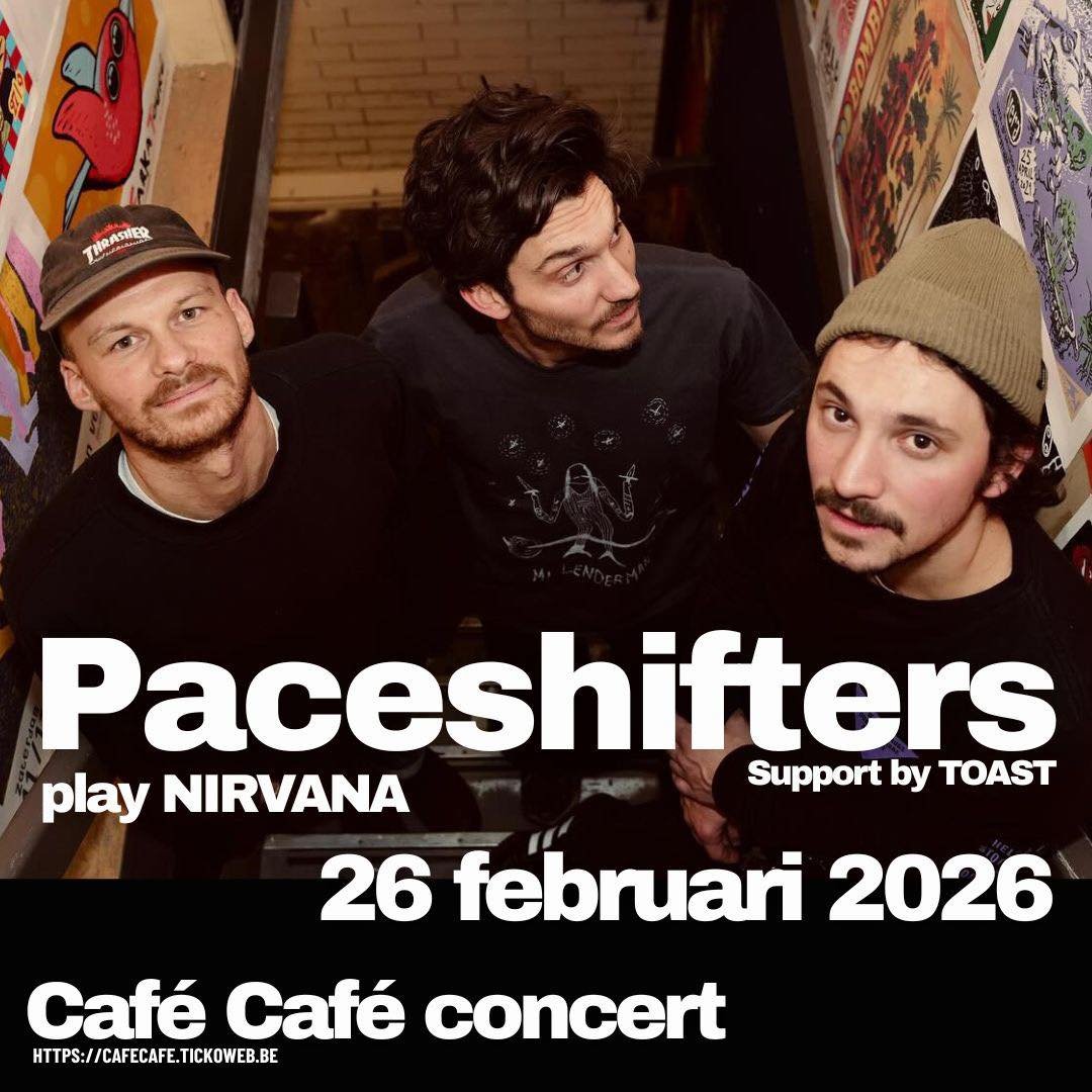 CC LIVE :: PACESHIFTERS (PLAY NIRVANA) + TOAST