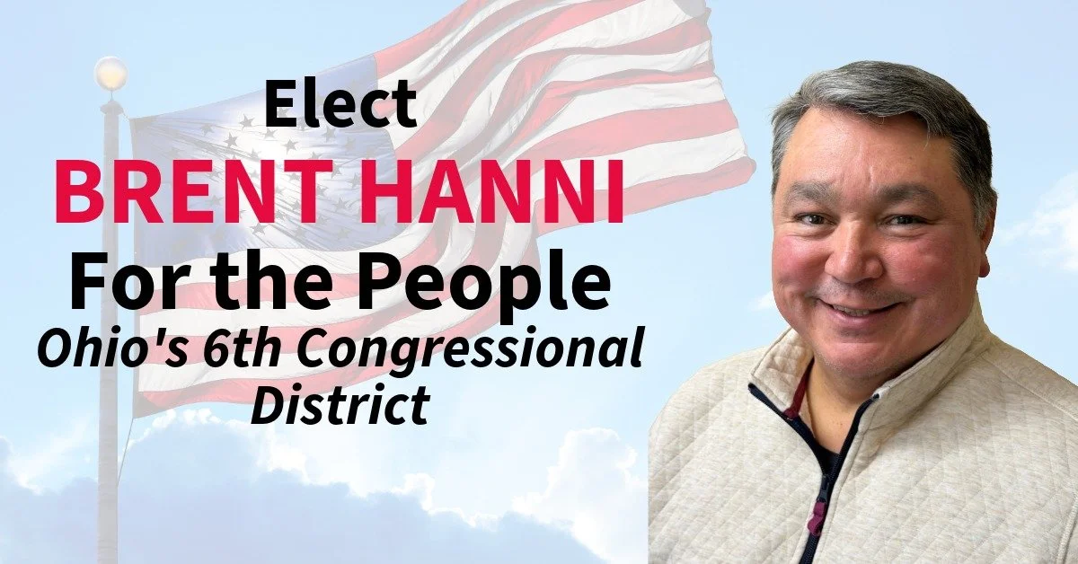 Brent Hanni for Ohio's Sixth Congressional District