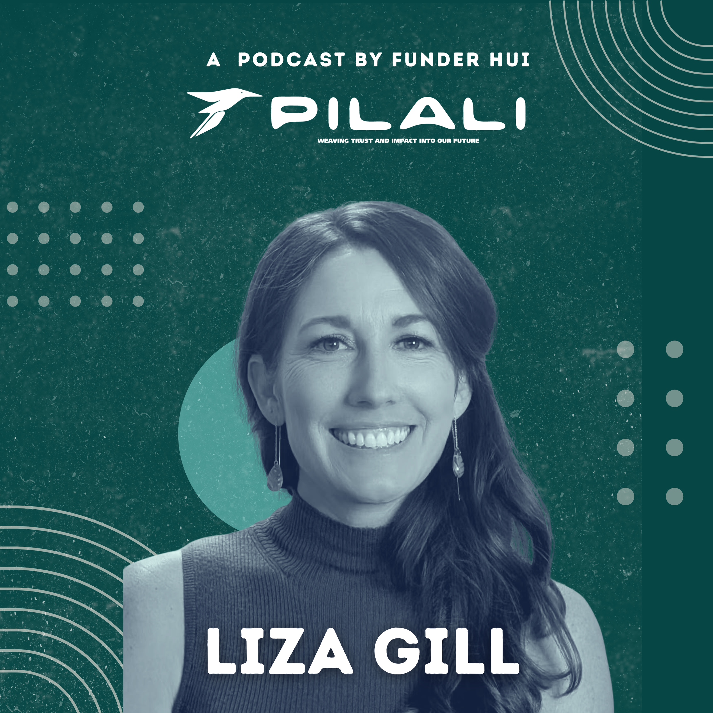 Episode 6 – Liza Gill