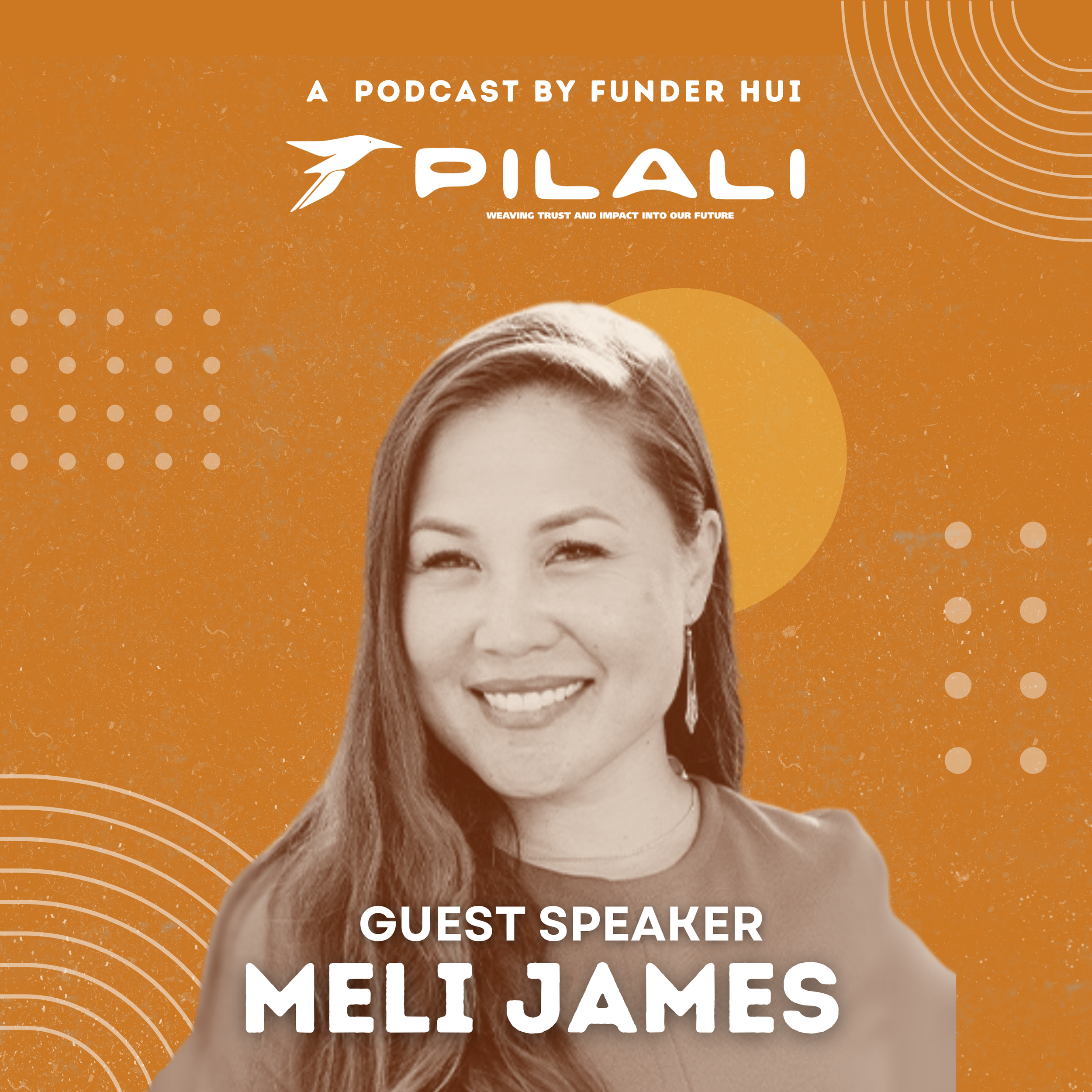 pilali-podcast-hawaii-philanthropy-non-profit-meli-james