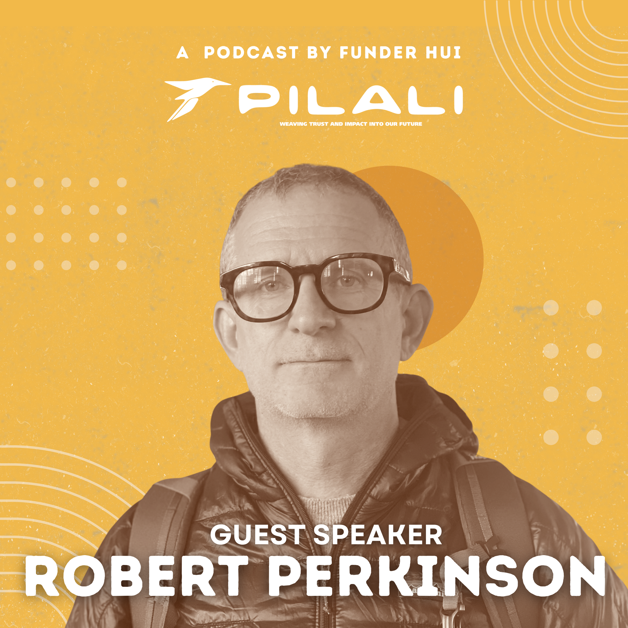 pilali-podcast-Hawaii-community-organizations-robert-perkinson