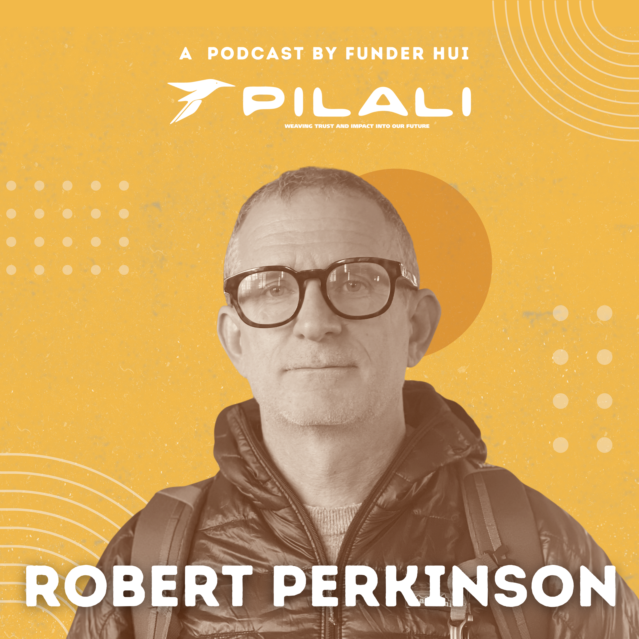 pilali-podcast-Hawaii-community-organizations-robert-perkinson