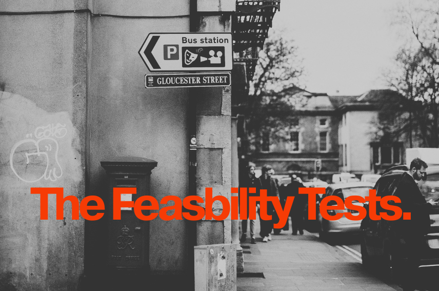 The Feasability Tests.