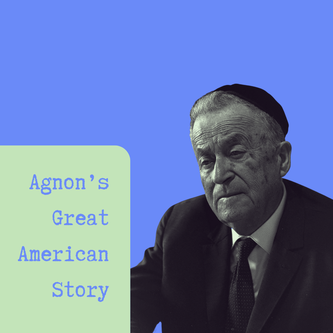Agnon’s Great American Story