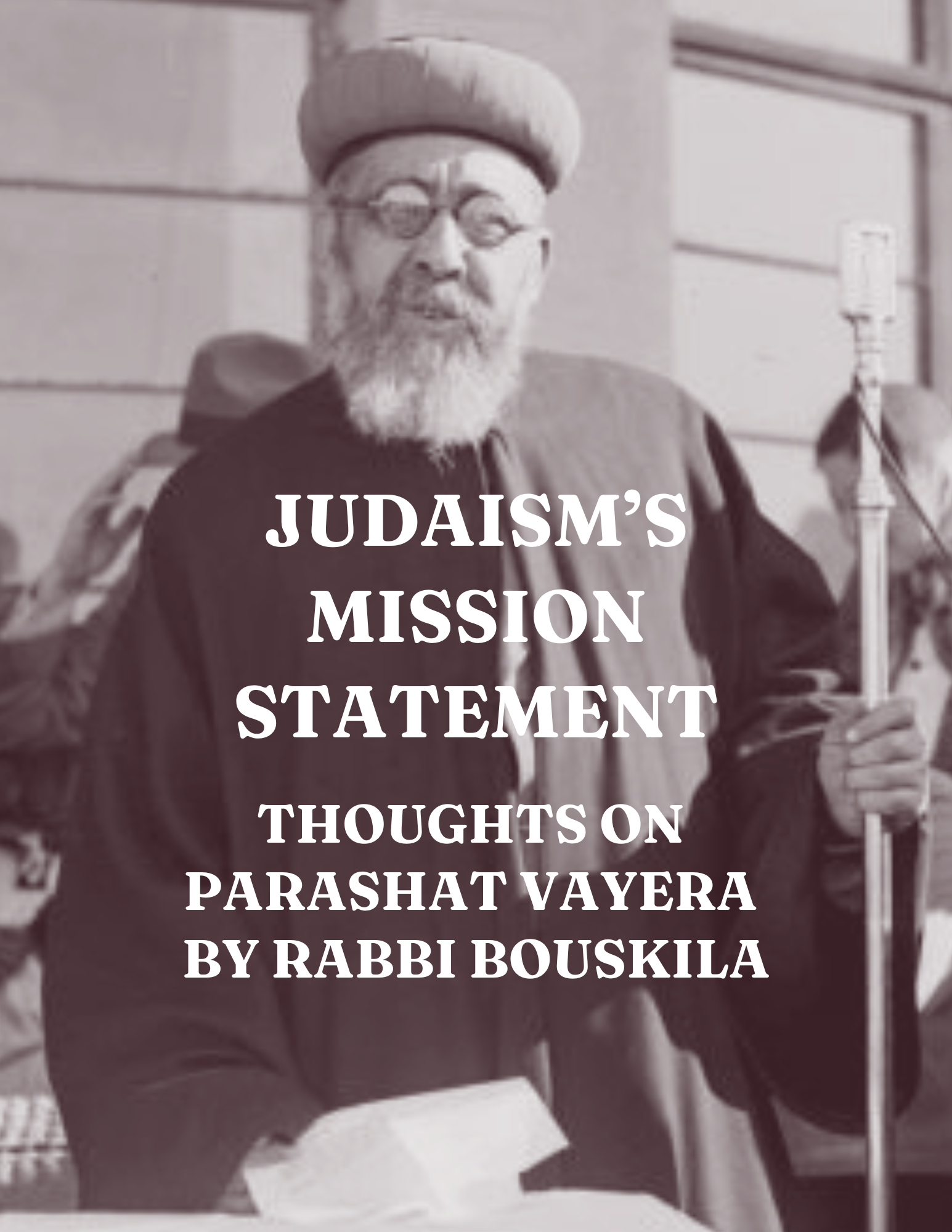Judaism’s Mission Statement  - Parashat Vayera