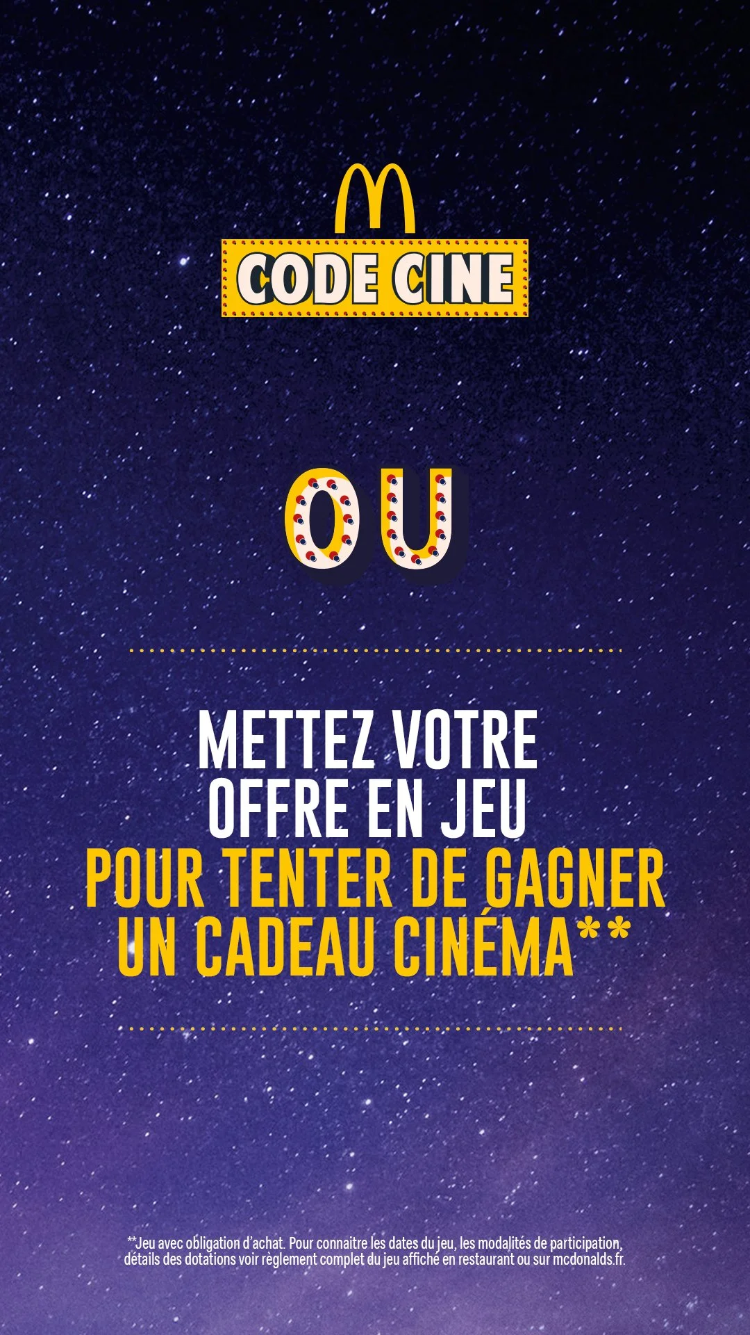 Affiche promotionnelle McDonald's pour un jeu avec une chance de gagner un cadeau cinéma, avec un fond étoilé et texte en français.