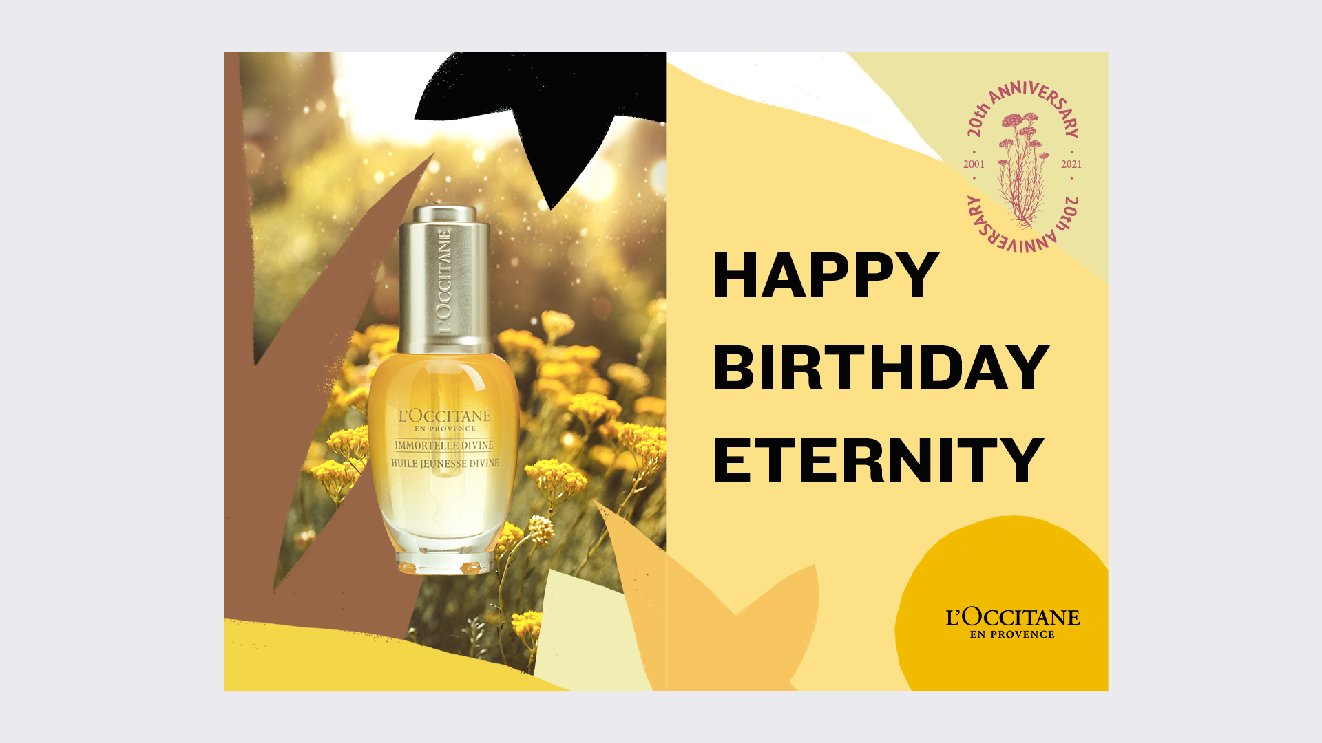 Carte d'anniversaire avec une bouteille de parfum L'Occitane, un fond floral, des couleurs chaudes et l'inscription « Happy Birthday Eternity » et « 20th Anniversary 2001-2021 ».