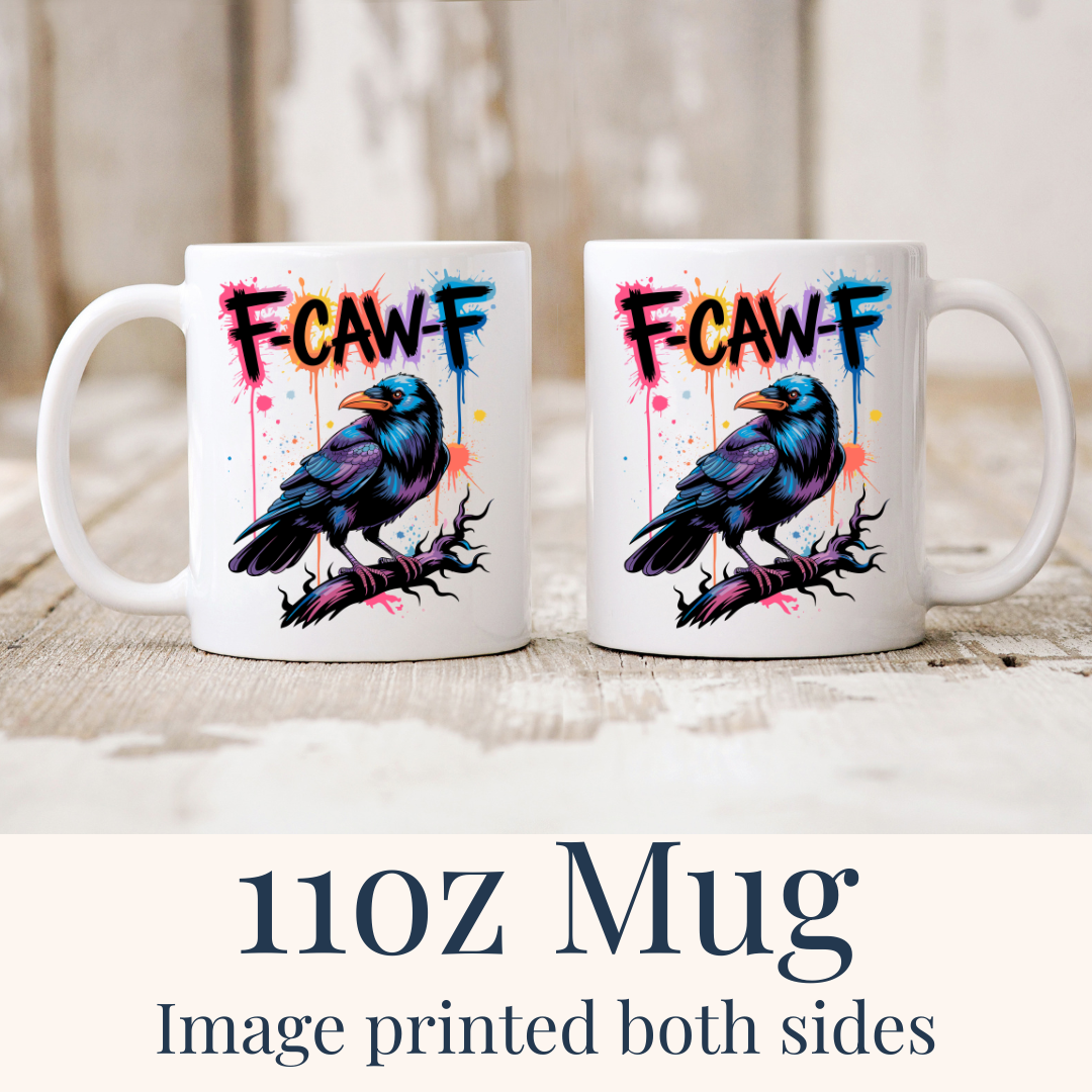 11oz F-CAW-F Funny Crow ceramic mugs, with "F-CAW-F" design visible on both sides, from Coffee and Moo.