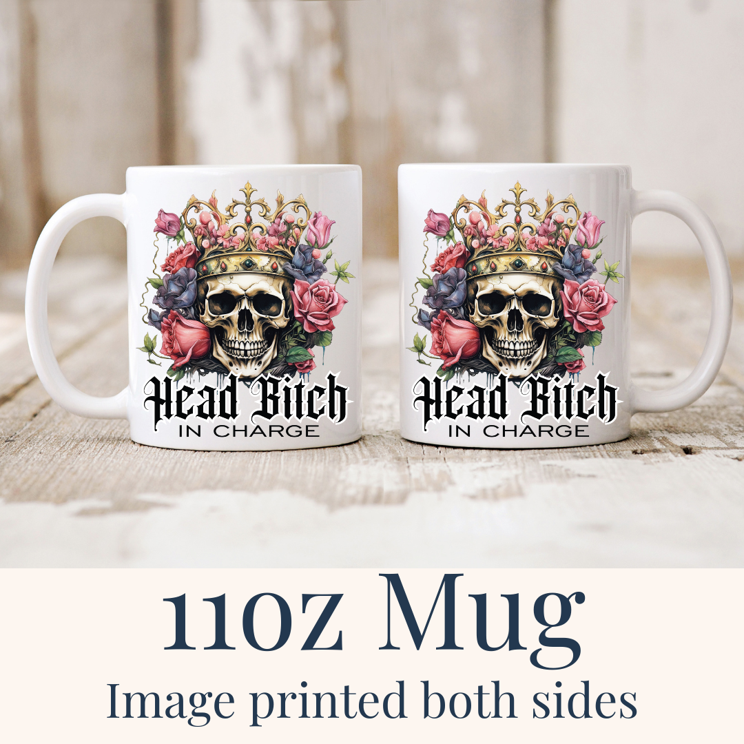 11oz Head Bitch In Charge ceramic mug, with the gothic skull and rose design visible on both sides, from Coffee and Moo.