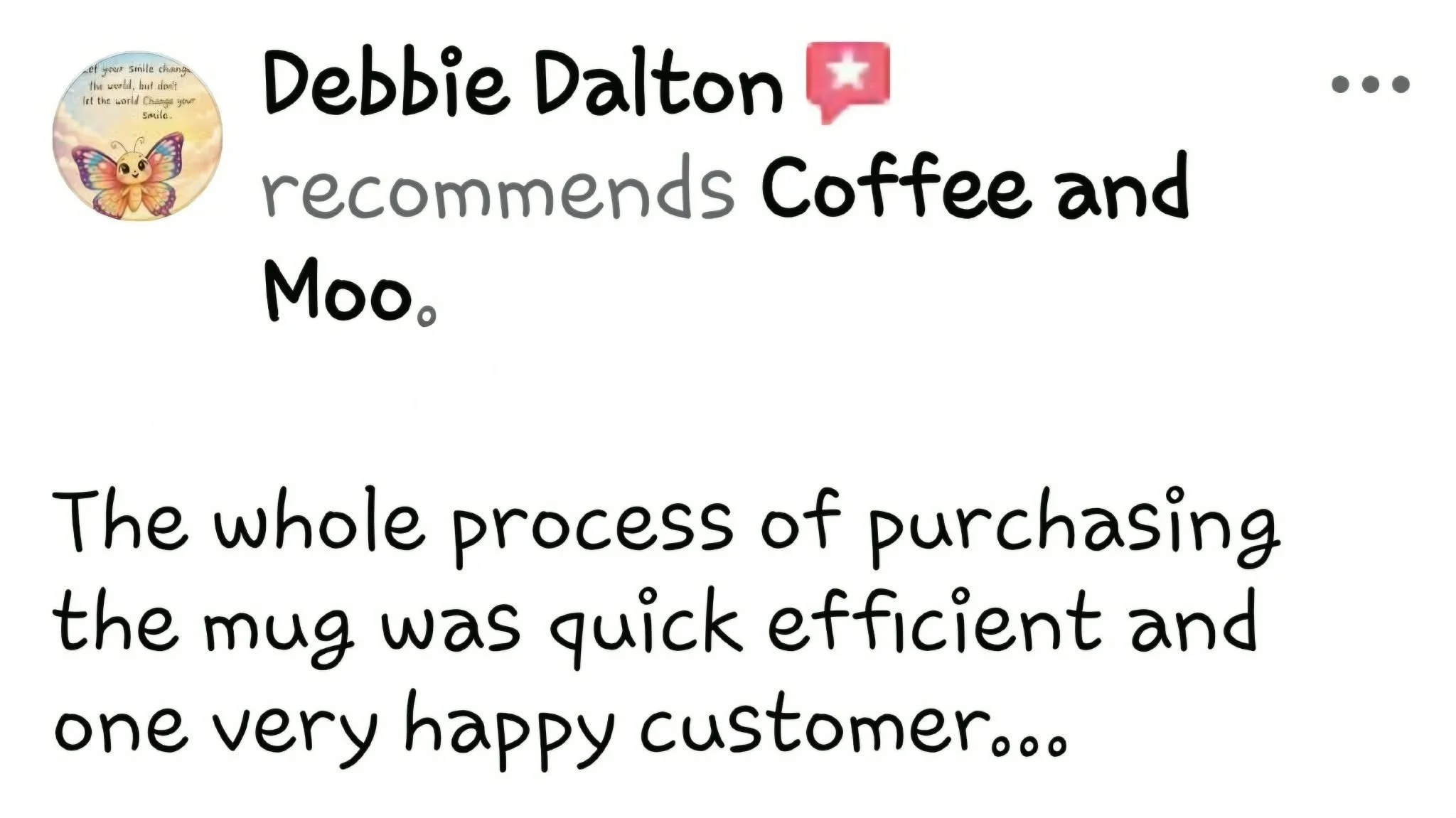 A review form Debbie for a mug purchased from coffee and moo, happy customer