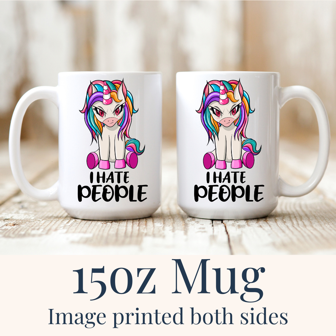 15oz I Hate People Unicorn ceramic mugs, with the "I hate people" design visible on both sides, from Coffee and Moo.