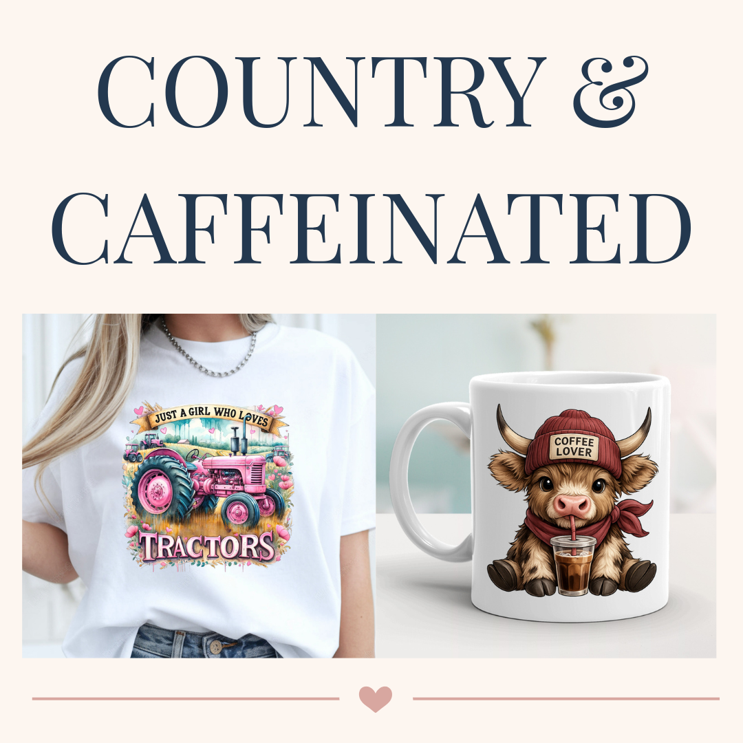 A collage with the text "Country & Gaffined" at the top, featuring a woman wearing a white T-shirt with a pink tractor and the words "Just a girl who loves tractors," and a white coffee mug with a cartoon piglet wearing a red hat labeled "Coffee Lover" and holding a coffee cup.