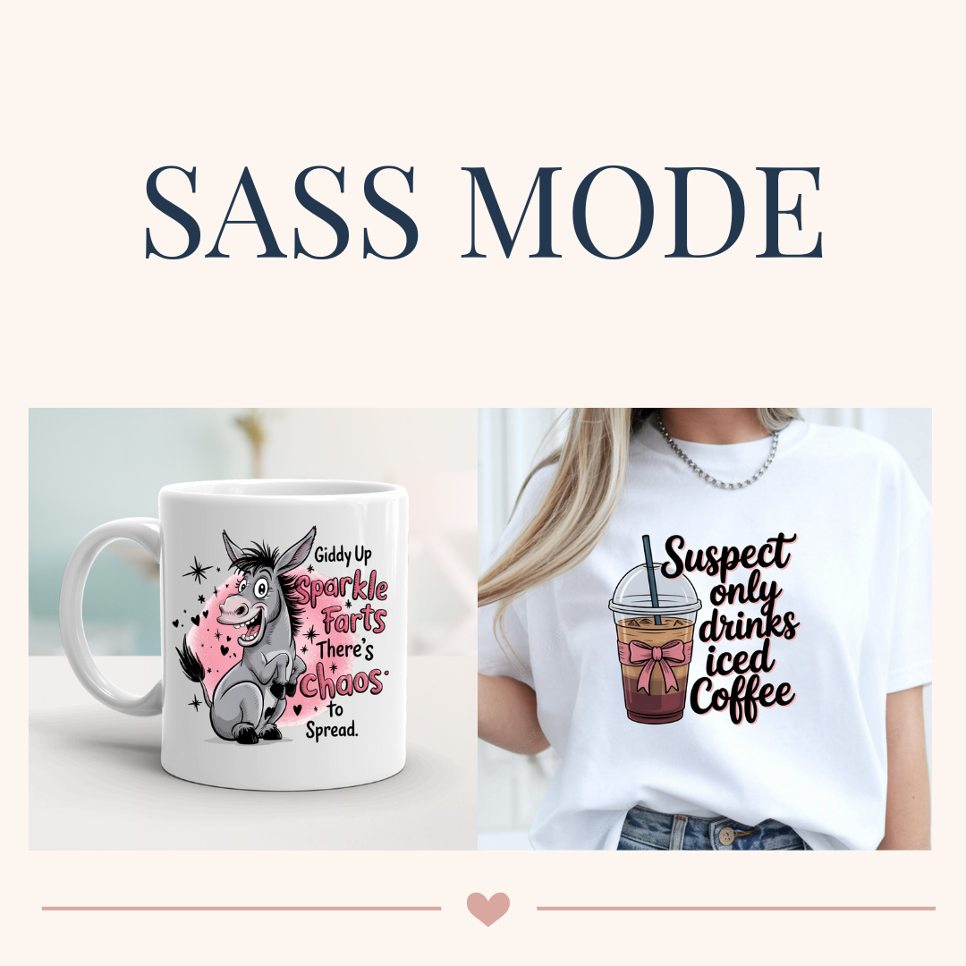 A mug with a cartoon donkey and the text "Giddy Up Sparkle Farts There's Chaos to Spread" on it, and a woman wearing a white T-shirt with a coffee drink illustration and the text "Suspect only drinks iced Coffee"