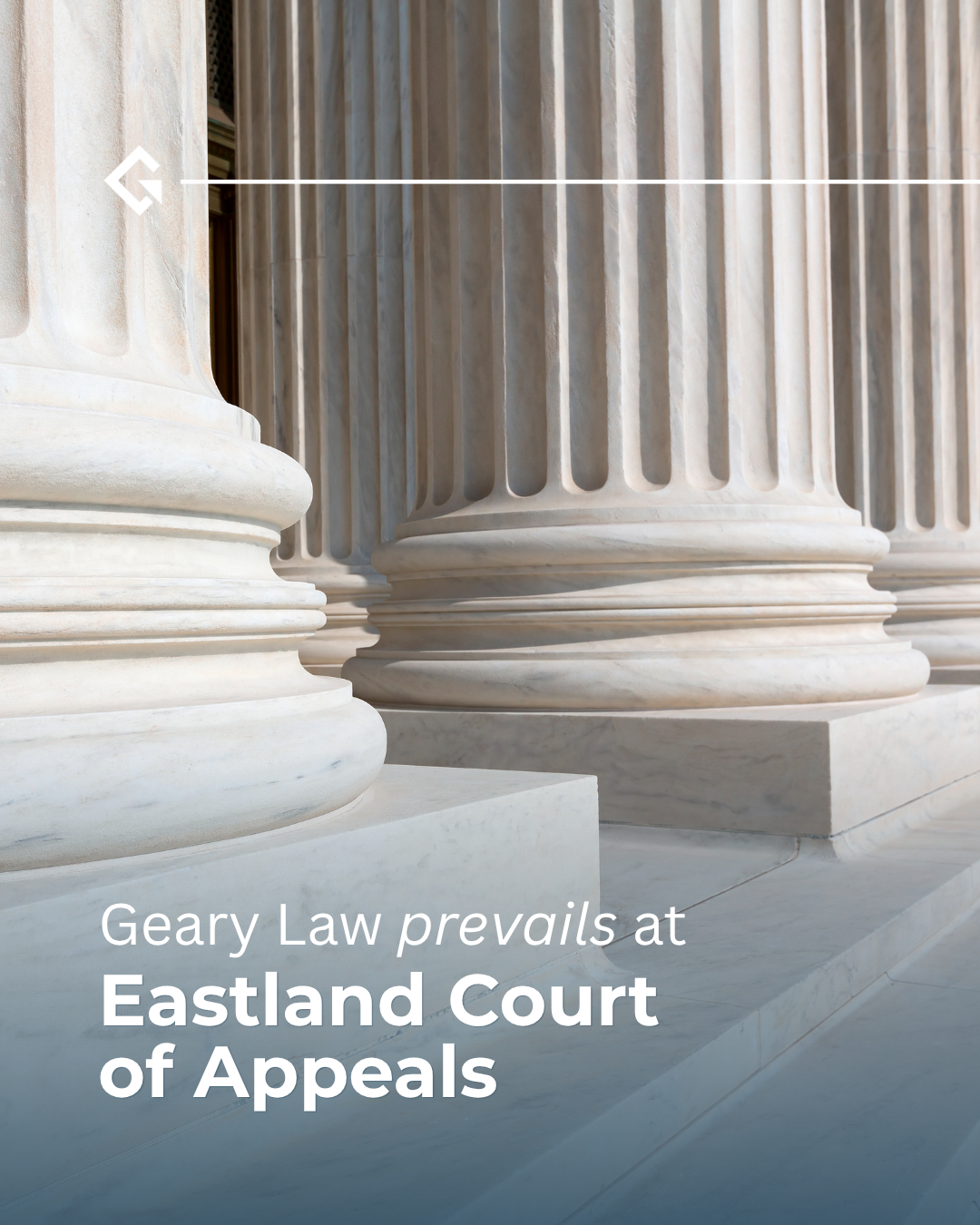 Geary Law prevails at Eastland Court of Appeals