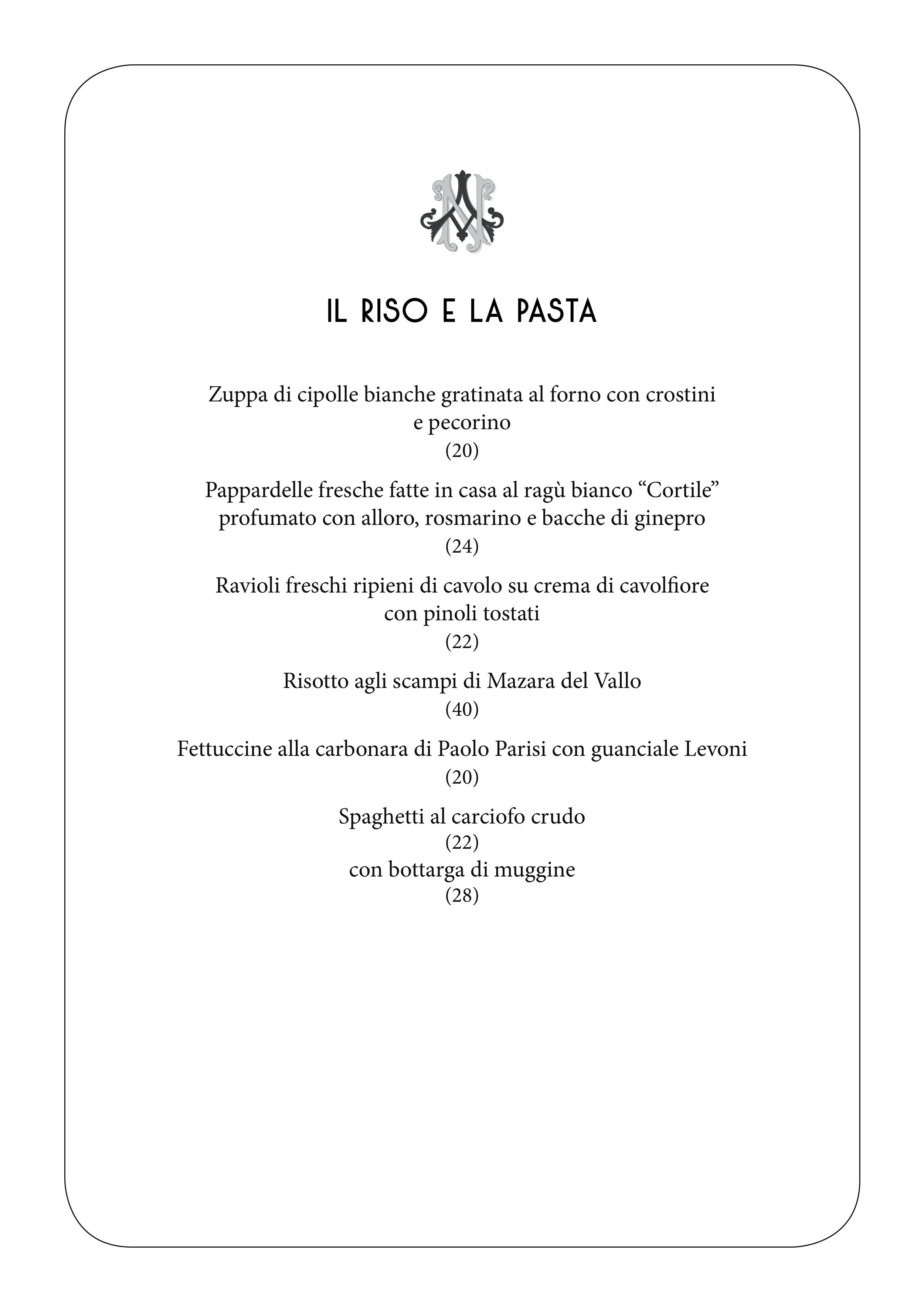 Menu titled 'Il Riso e La Pasta' with Italian dishes listed including onion soup, breaded veal, ravioli, risotto, fettuccine, spaghetti, and bottarga, along with a decorative letter logo at the top.