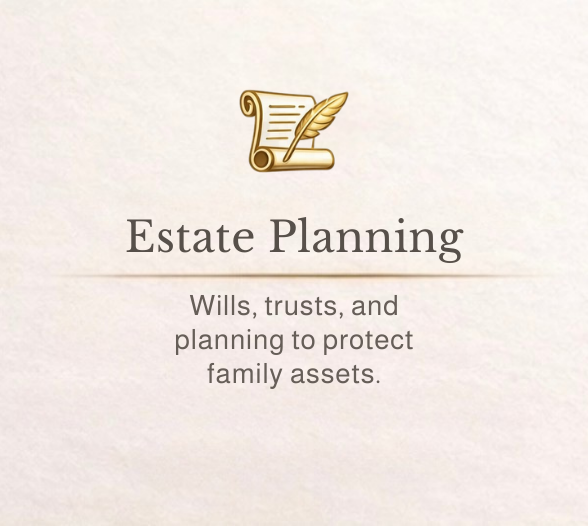 A beige background with an icon of a scroll and quill at the top. Text below reads 'Estate Planning' with a subtitle 'Wills, trusts, and planning to protect family assets.'