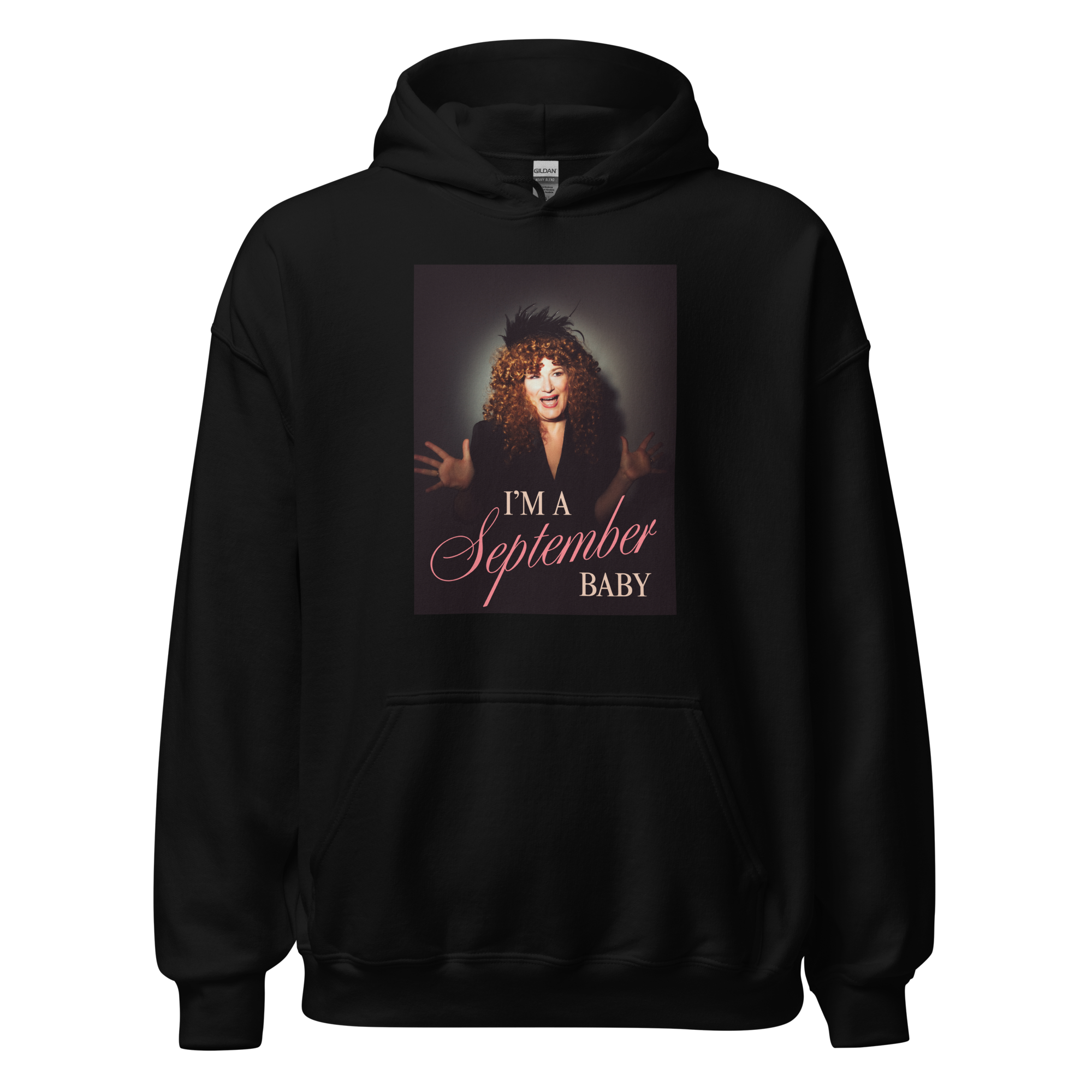 I'm A September Baby Hoodie