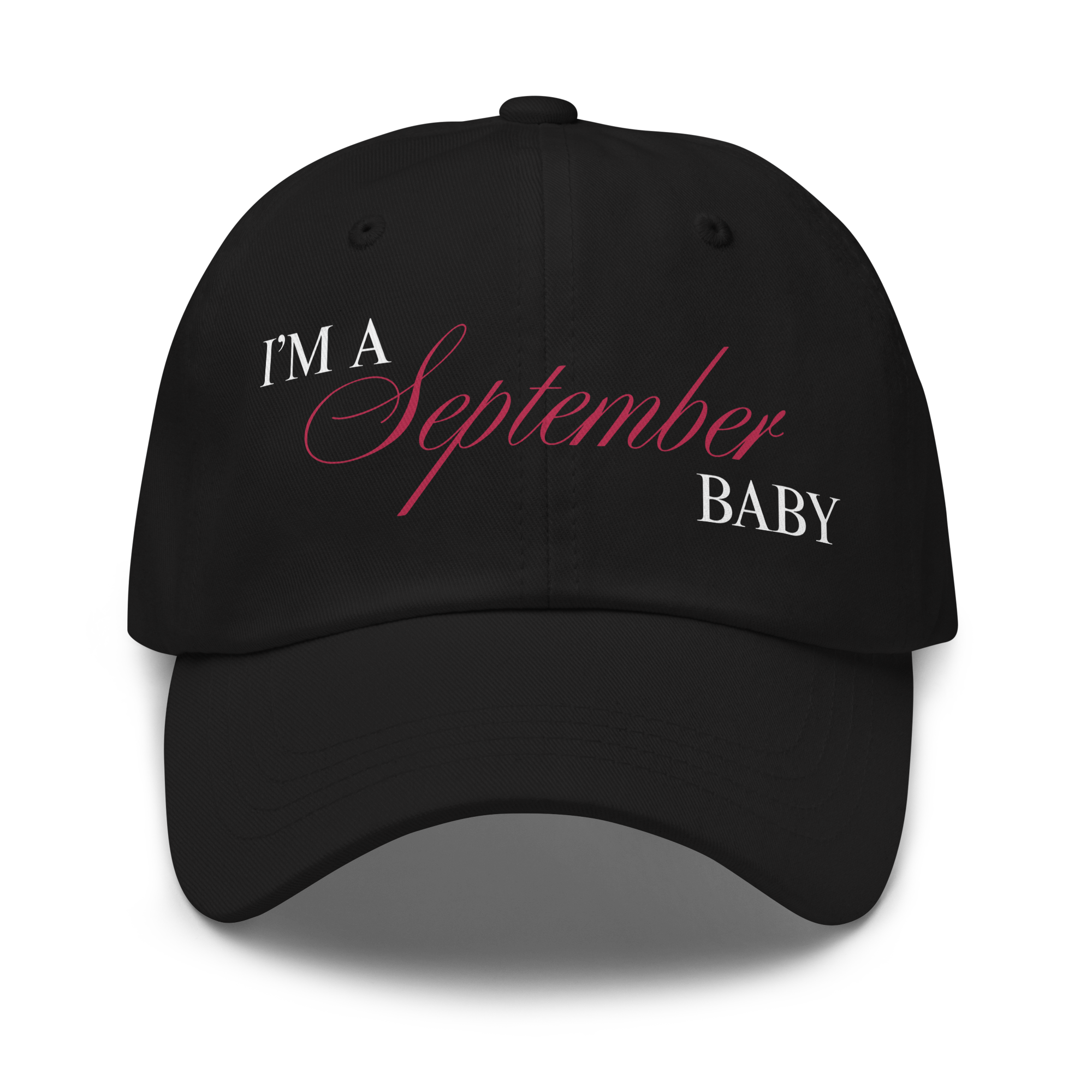 I'm A September Baby Hat
