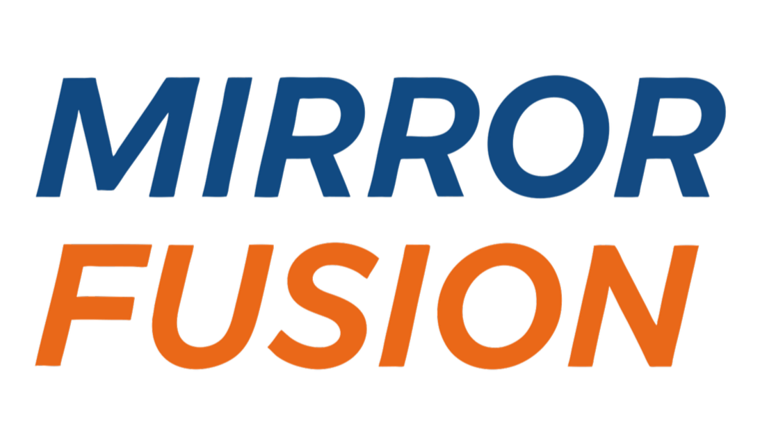 Mirror Fusion