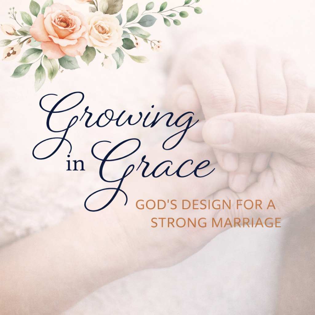  God’s Design for a Strong Marriage