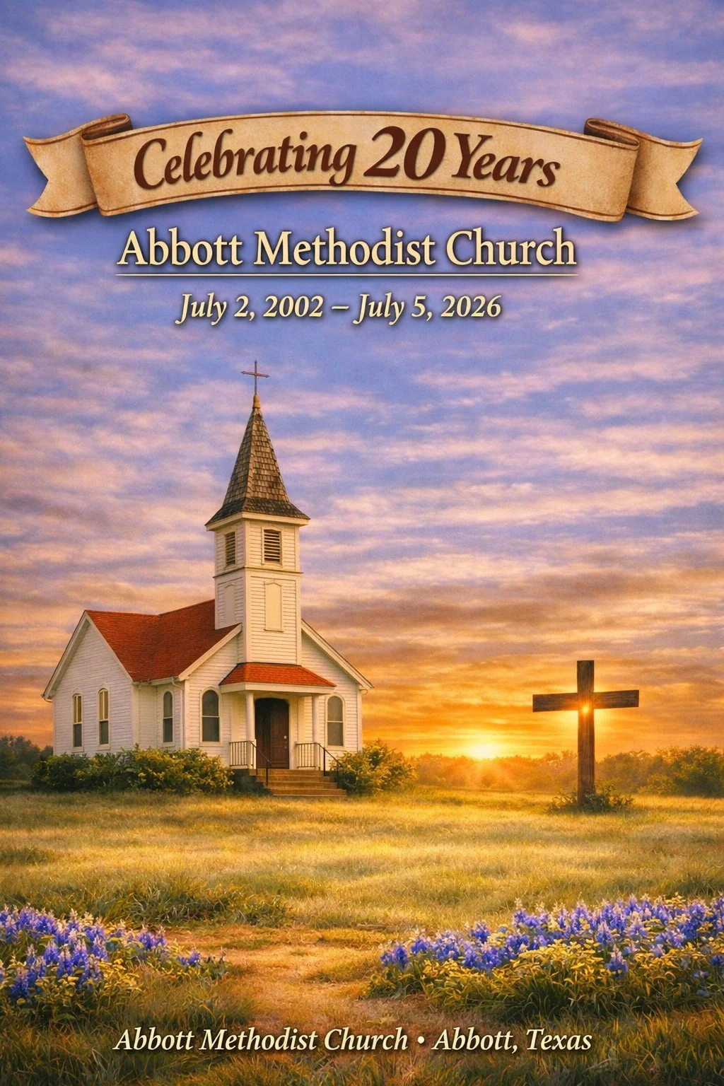 A church with a steeple and a cross in a field with purple flowers, sunset in the background, commemorating 20 years of Abbott Methodist Church from July 2, 2002 to July 5, 2026.