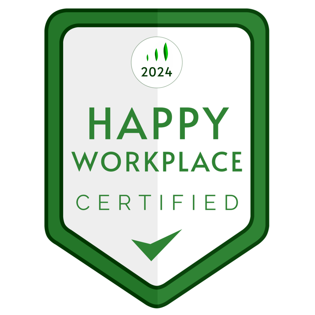 A badge with a green border and white background that reads '2024 Happy Workplace Certified' with a green checkmark at the bottom.