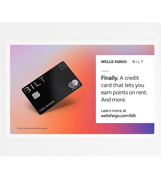 Bilt x Wells Fargo : In-branch Advertising