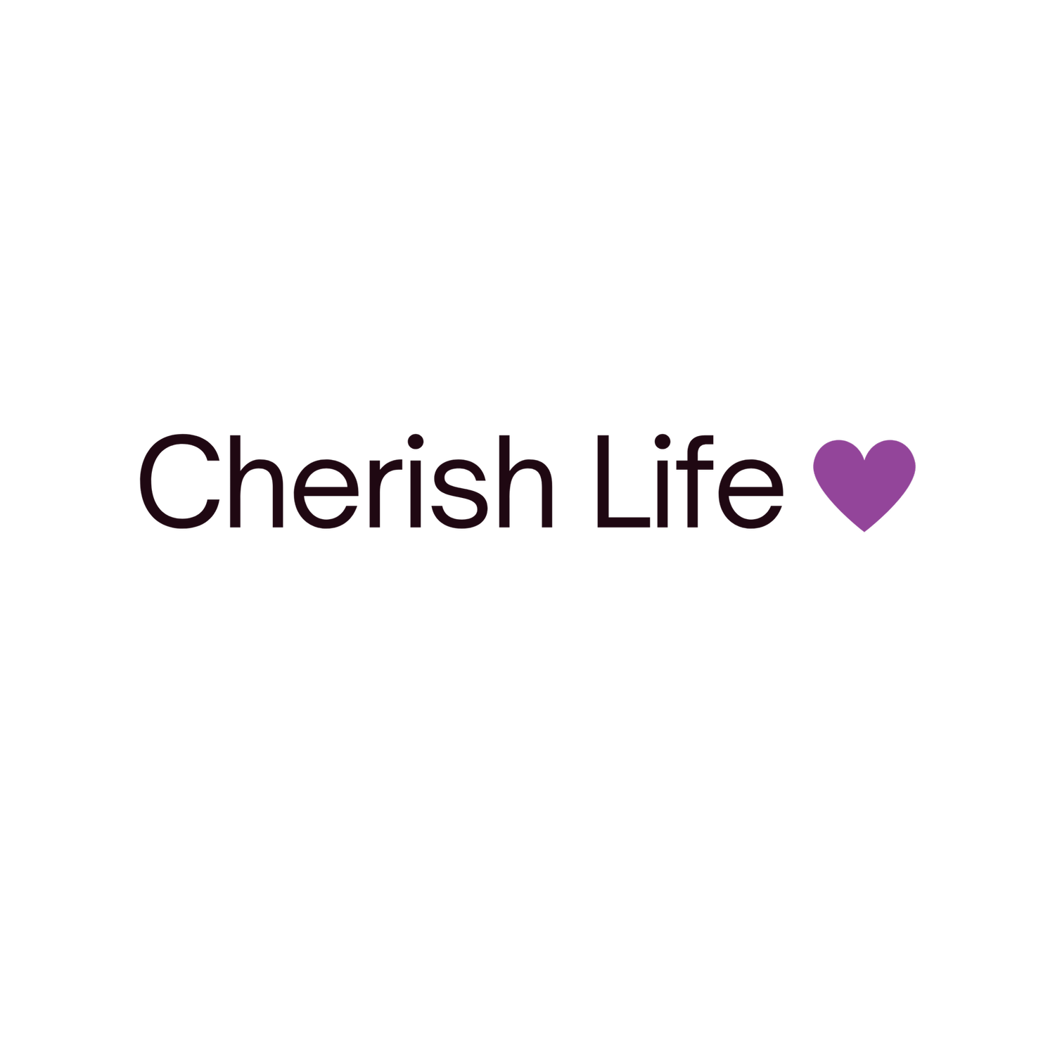Cherish Life