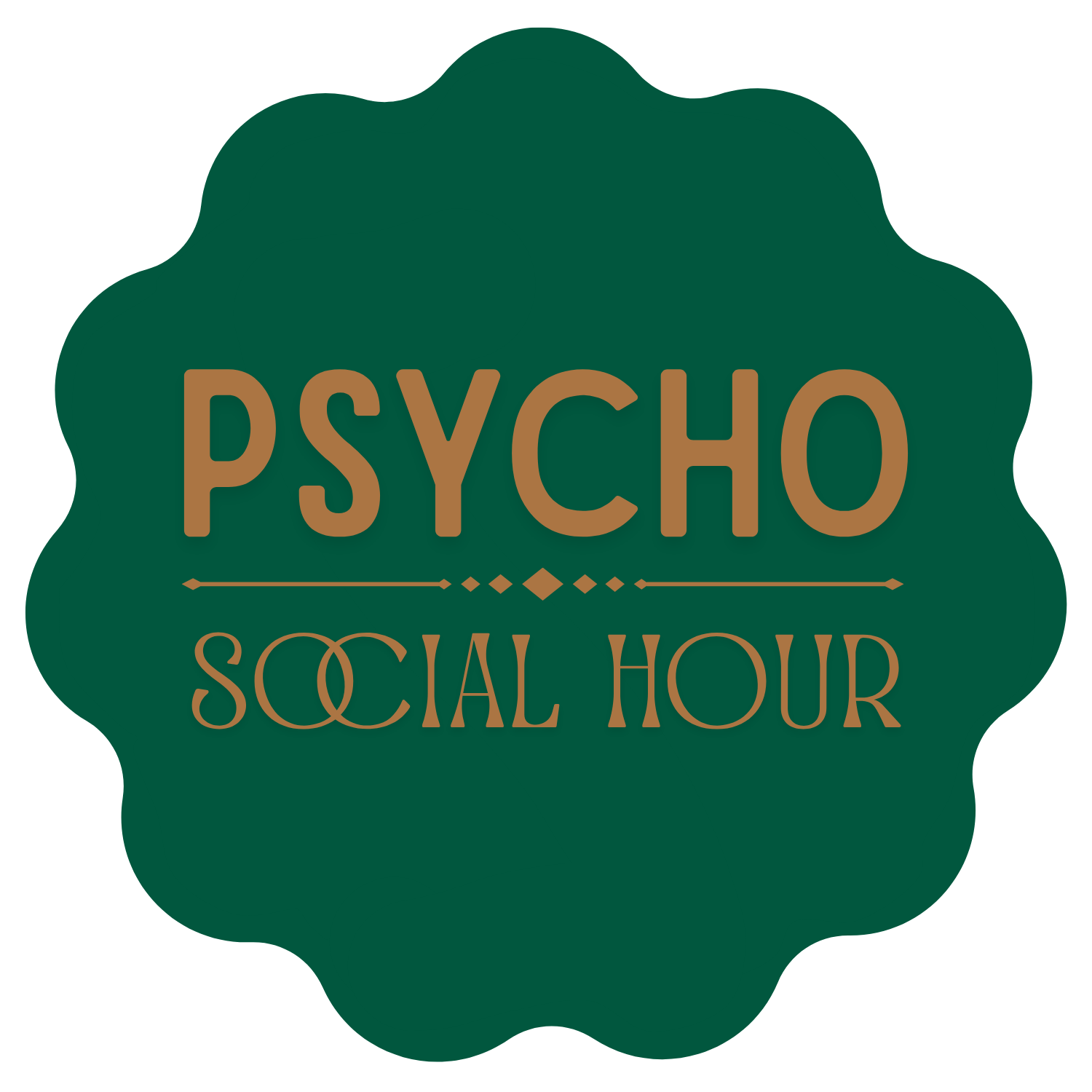 A dark green badge with the words "Psycho Social Hour" written in large brown text