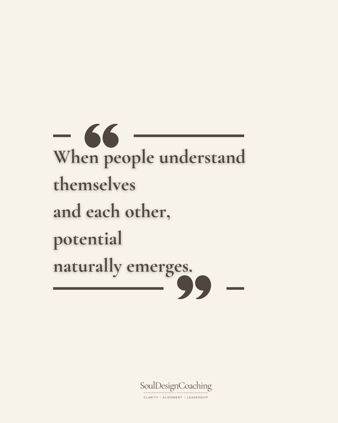 Inspirational quote about understanding oneself and others, with a small logo or signature at the bottom.