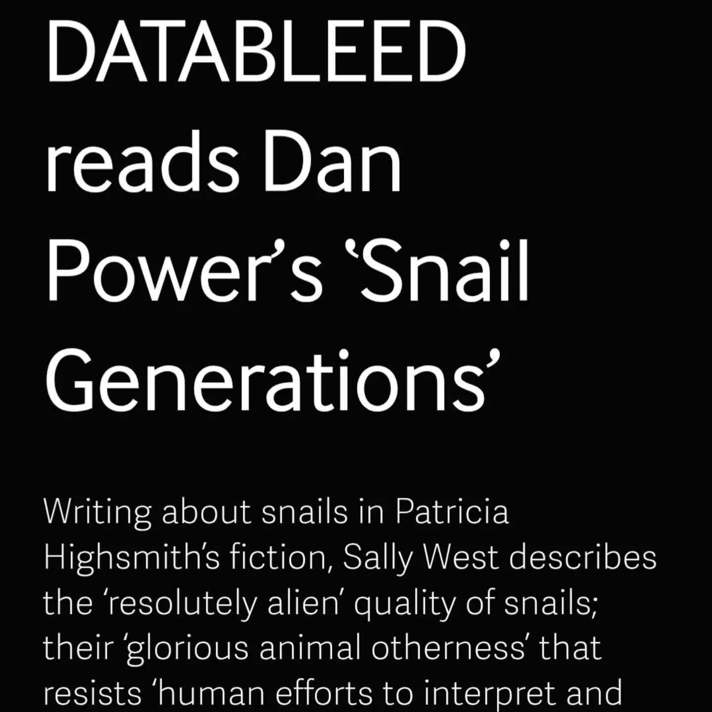 DATABLEED reads @therealdanpower's 'Snail Generations,' and Robert Hampson's covodes, now up on @data_bleed. 

Links in DATABLEED's bio 🔗