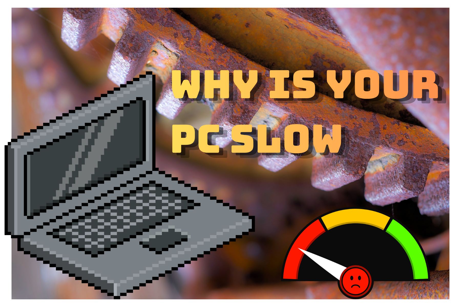 Why Is My Computer So Slow? Common Causes and Fixes