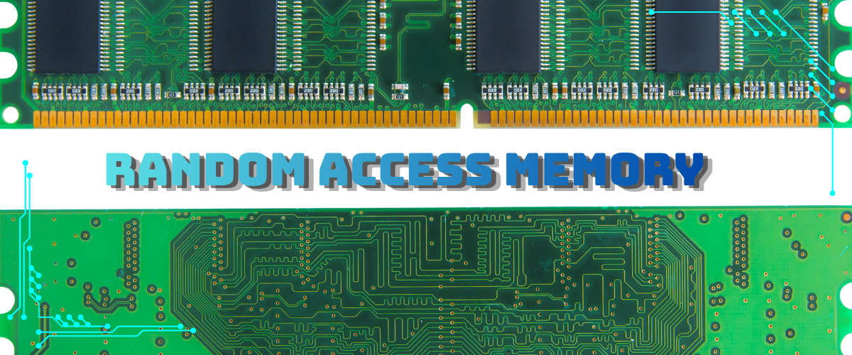 Random Access Memory