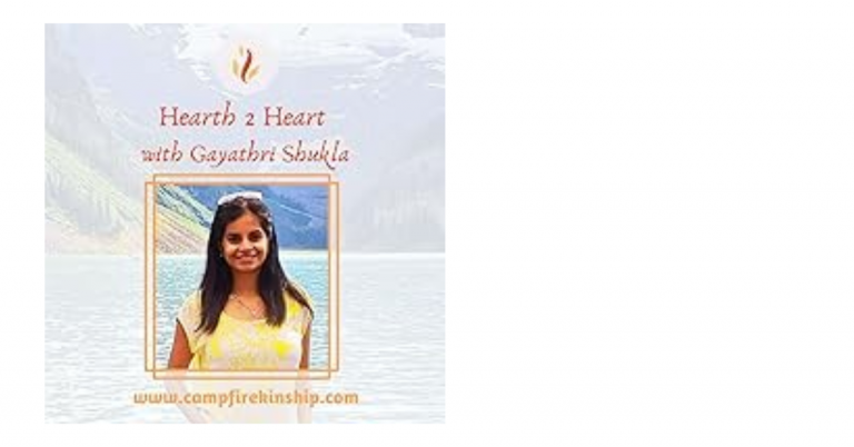 Book cover titled 'Hearth 2 Hearth with Gayatri Shukla,' featuring a photo of a woman smiling, with mountains and a lake in the background, and a website URL 'www.campfirekinship.com'.