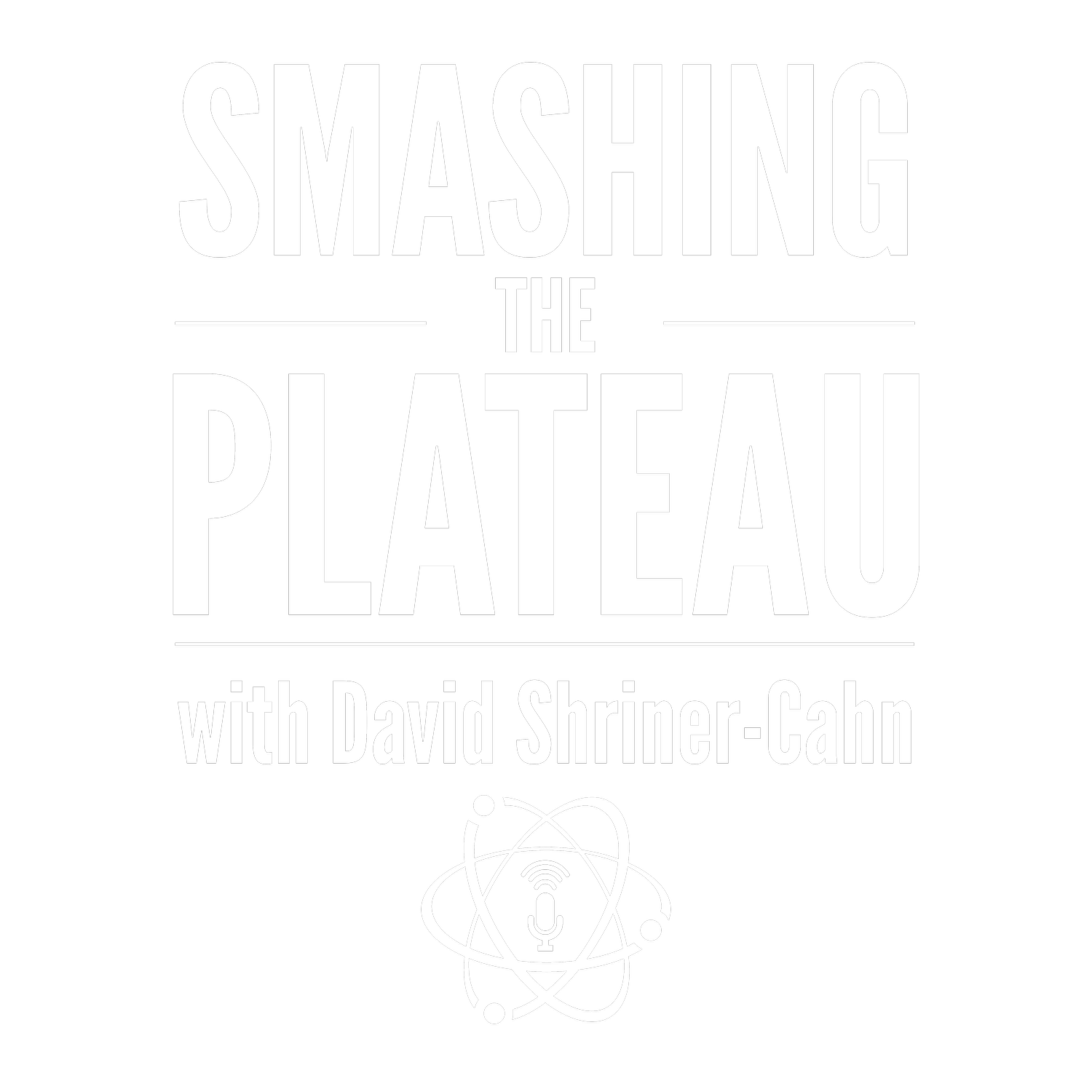 Smashing the Plateau