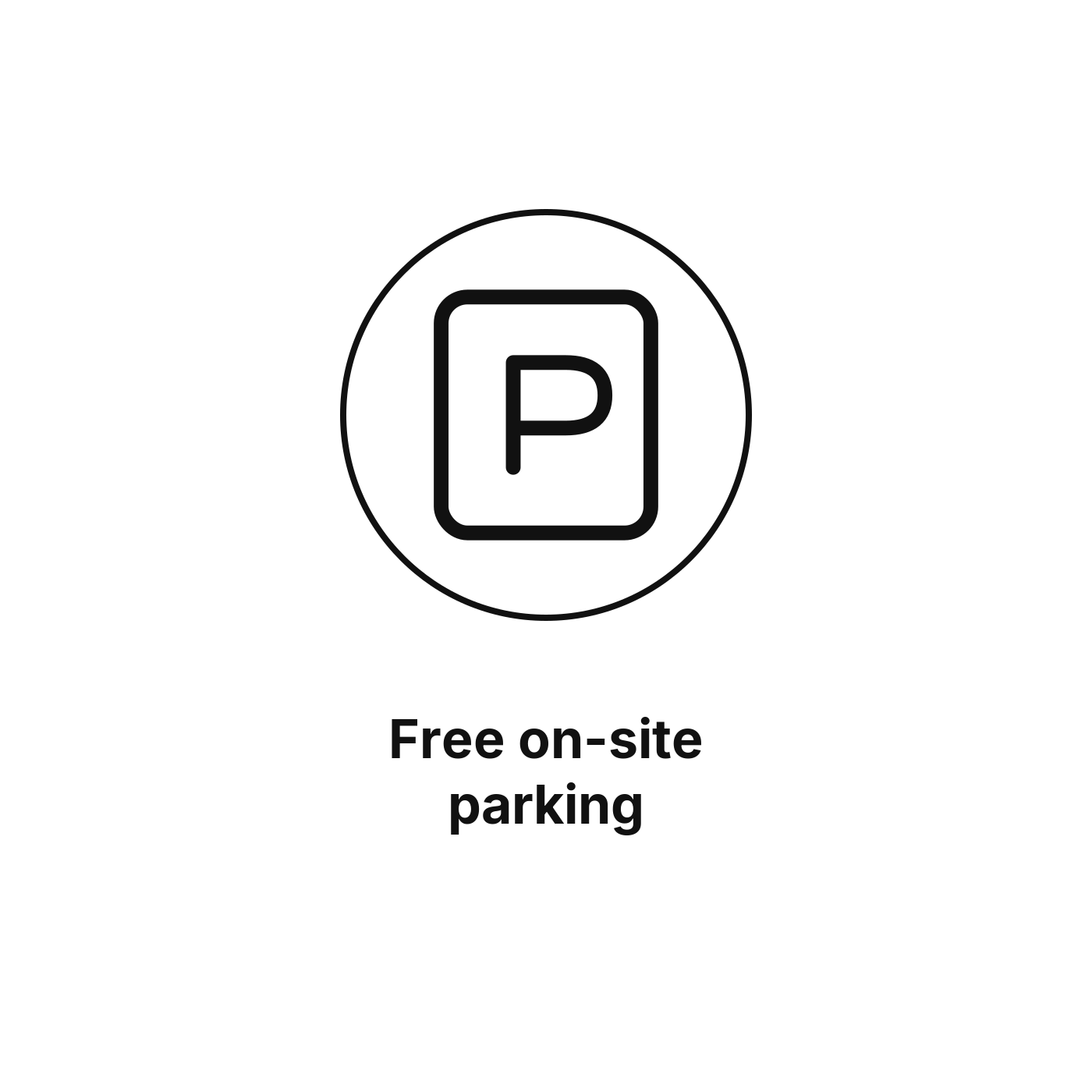Black and white sign with a parking symbol and the text 'Free on-site parking'.