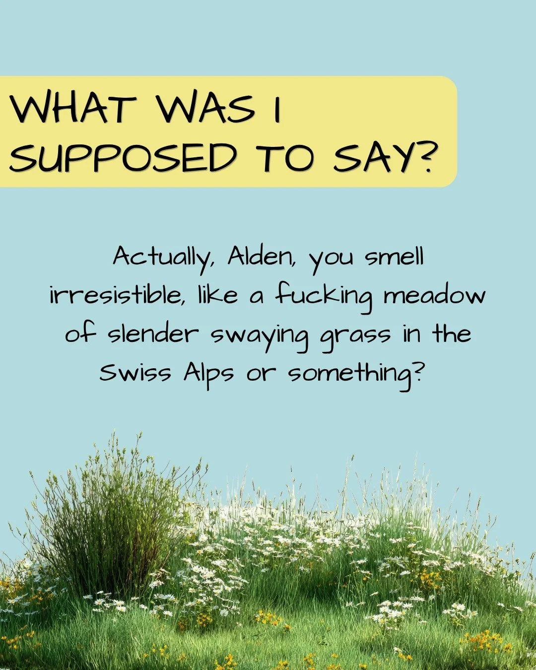 Whew. If only these oblivious roommates realized that they're both pining for each other. 
&mdash;
"I don't want an Omega."

He nods, smile slipping. I stifle my irritation. 

What was I supposed to say? Actually, Alden, you smell irresisti
