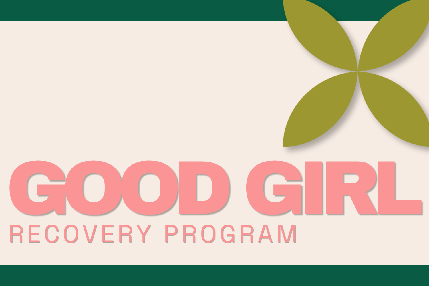 Good Girl Recovery Program