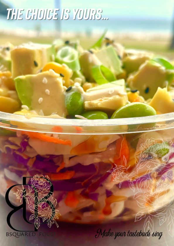 Close-up of a salad in a clear plastic bowl with avocado, edamame beans, shredded carrots, and cabbage, set against a blurred outdoor background. Text overlay reads "The choice is yours..." and the logo and slogan for BSquare Food include "Make your 