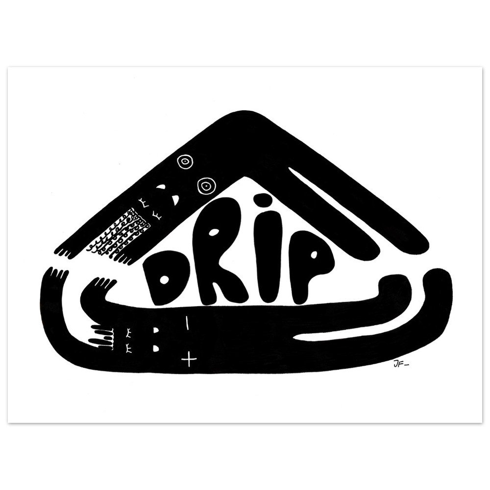 DRIP - Unframed Art Print